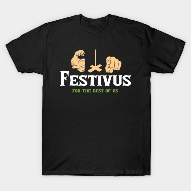 Festivus T-Shirt by Siduwor.uma